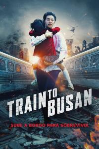 poster de la pelicula Estación Zombie: Tren a Busan gratis en HD