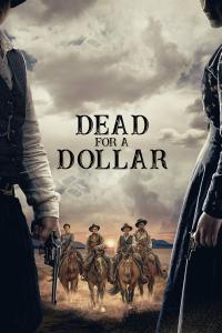 poster de la pelicula Dead for a Dollar gratis en HD