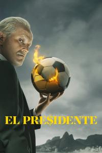 poster de El Presidente, temporada 1, capítulo 4 gratis HD