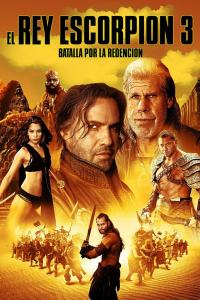 poster de la pelicula El rey Escorpión 3: Batalla por la redención gratis en HD