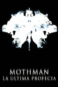 poster de la pelicula Mothman, la última profecía gratis en HD