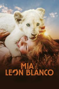 Poster Mia y el león blanco